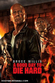 A Good Day to Die Hard.جان سخت5