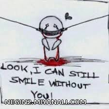 I can smile without u :-):-):-)