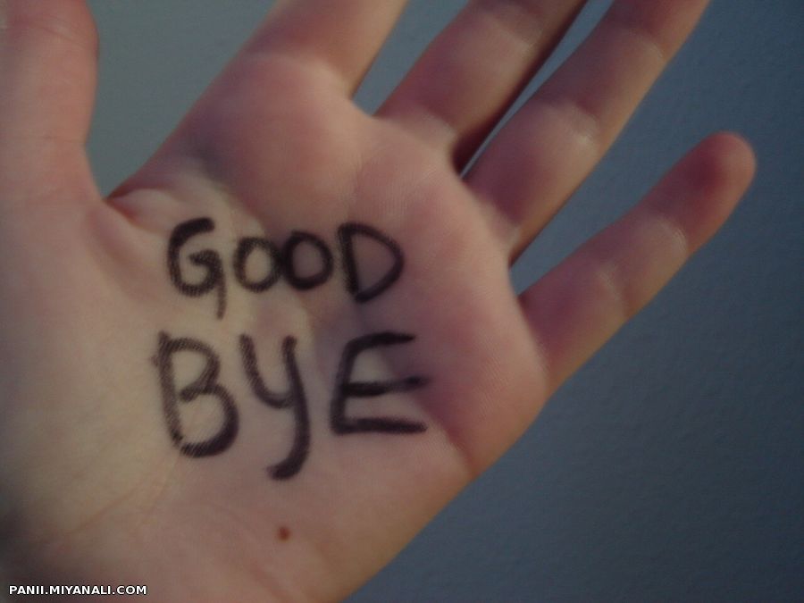 good bye